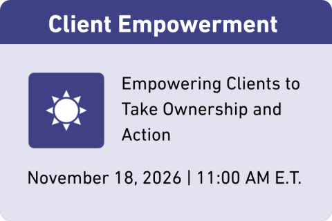 Client Empowerment: Empowering Clients to Take Ownership and Action (BAC 11/26)
