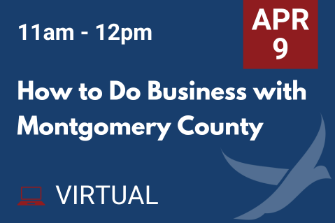 APR 9 How to Do Business with Montgomery County (20260409)