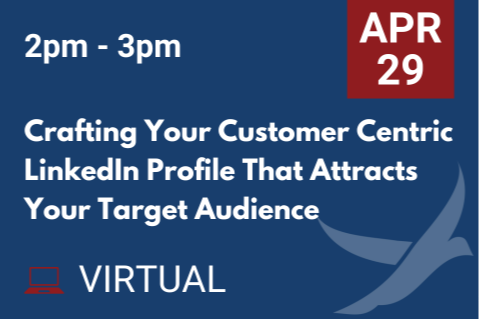 APR 29 Crafting Your Customer Centric LinkedIn Profile That Attracts Your Target Audience (20260429)