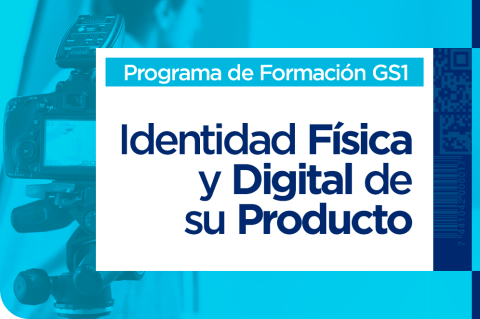 Identidad Física y Digital de su Producto (GS1-CC-005)
