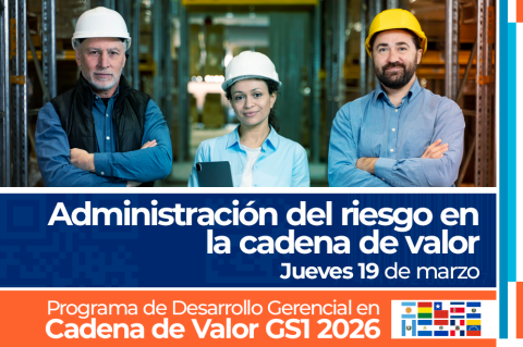 Administración del riesgo en la cadena de suministro (GS1-PDG-2026-002)