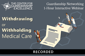 Withdrawing or Withholding Medical Care Recording