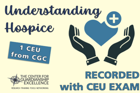 Understanding Hospice Recording + CEU Exam