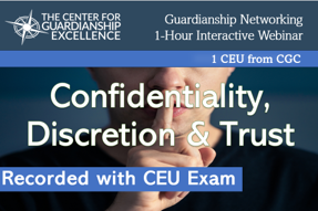 Confidentiality, Discretion & Trust Recording + CEU Exam
