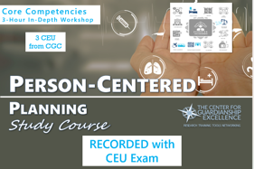 Person-Centered Planning Study Course Recording + CEU Exam