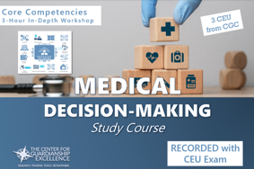 Medical Decision-Making Study Course Recording + CEU Exam