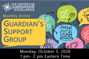 Guardianship Support Group | October 5, 2026