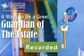 6 Ways to Be a Great Guardian of the Estate Recording