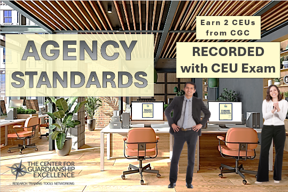 NGA AGENCY STANDARDS: Operational Expectations for Guardianship Agencies Recording + CEU Exam