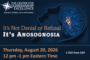 WA - It’s Not Denial or Refusal. It’s Anosognosia.