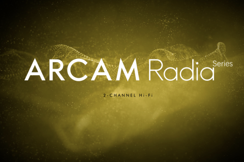 ARCAM Radia Hi-Fi 2026/2027