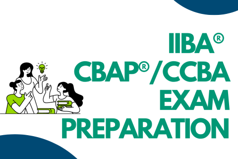 IIBA® CBAP®/CCBA® Exam Preparation (2-004)