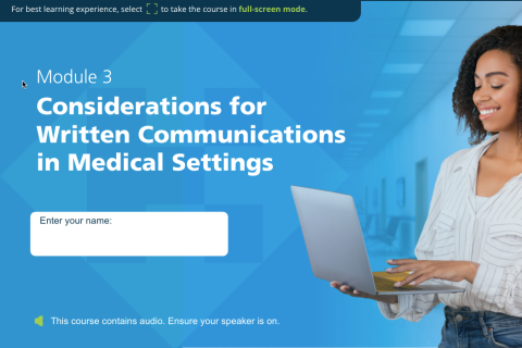 Module 3 Considerations for Written Communications in Medical Settings