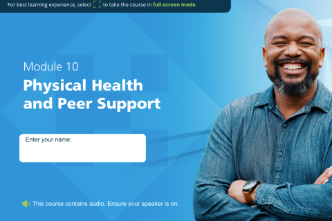 Module 10 Physical Health and Peer Support
