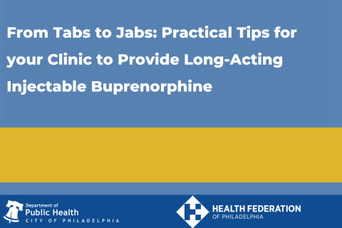 From Tabs to Jabs: Practical Tips for your Clinic to Provide
Long-Acting Injectable Buprenorphine