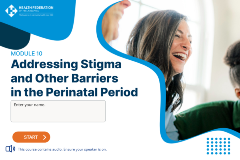 Module 10: Addressing Stigma and Other Barriers in the Perinatal Period