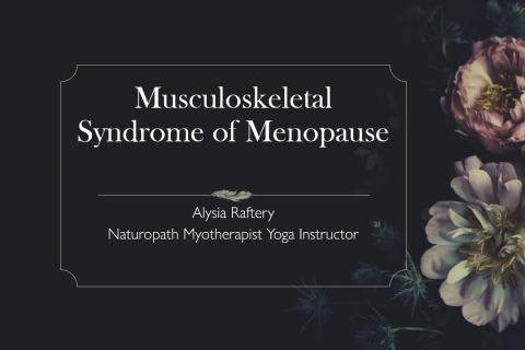 Alysia presents Musculoskeletal Syndrome of Menopause