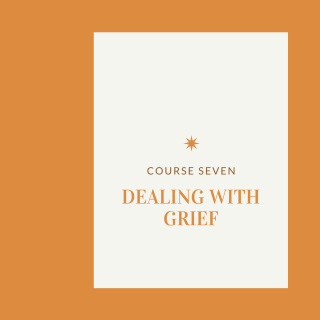 Course Seven: Dealing with grief (HC007)