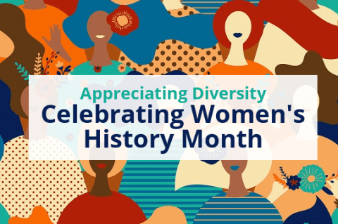 Appreciating Diversity - Celebrating Women's History Month