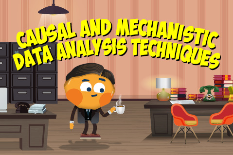 Causal and Mechanistic Data Analysis Techniques (DA019) Causal and Mechanistic Data Analysis Techniques (DA019)