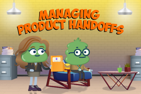 Managing Product Handoffs (PT003)