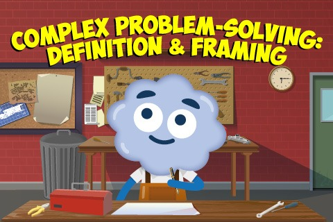 Complex Problem-Solving: Definition and Framing (BI011)