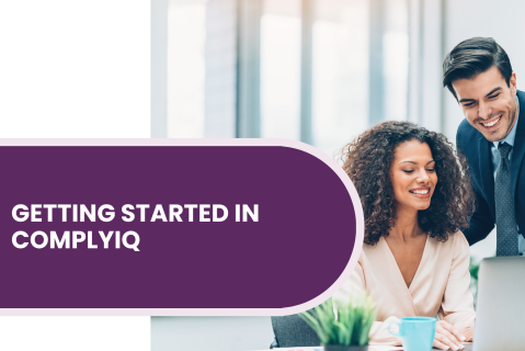 Getting Started in ComplyIQ