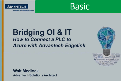 Bridging OT & IT: How to Connect a PLC to Azure with Advantech Edgelink (IO_0000490)