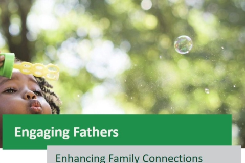 Engaging Fathers: Enhancing Family Connections (KTF-EF-032524-e)