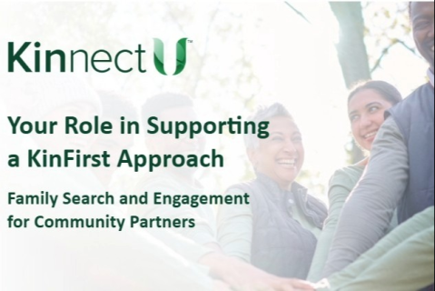 Your Role in Supporting a KinFirst Approach (KIN400-e)