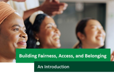 Intro to Building Fairness, Access, and Belonging (KIN001-e)