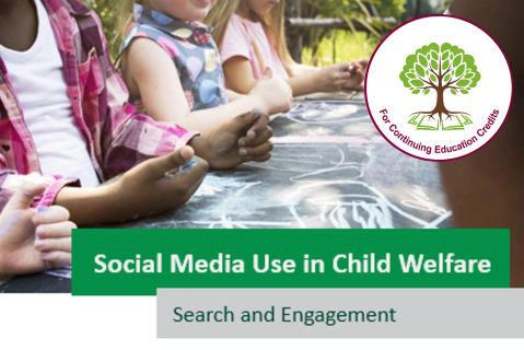 Social Media Use in Child Welfare: Privacy, Protection, and Ethics in Engagement (KinUSMU-e-SW)
