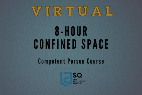 Confined Space: Competent Person - [Virtual] - May 11, 2026 (05-11-2026 CS V)