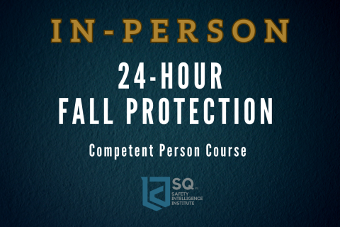 Fall Protection: Competent Person - [In-Person] - May 5, 7, & 8, 2026 (05-05-2026 FP IP)