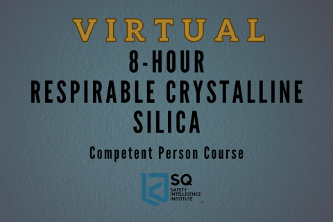 Respirable Crystalline Silica: Competent Person - [Virtual] - Jul 10, 2026 (07-10-2026 RCS V)