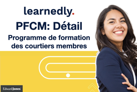 PFCM - Détail - Edward Jones (LCIDMTPFR-Retail-EJ)