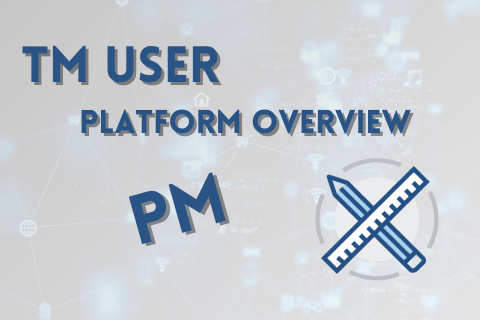 TM User: Platform Overview for PM (TM101a-PM)