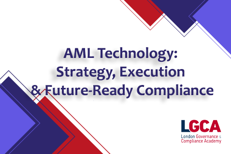 AML Technology: Strategy, Execution & Future-Ready Compliance (AMLTECH2025)