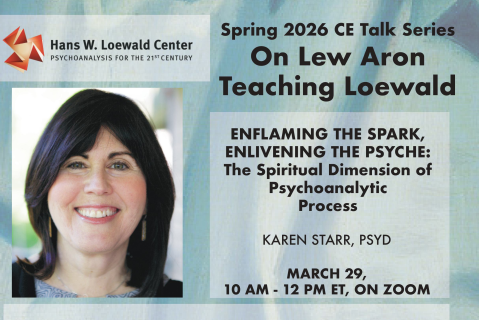 Mar 29, 2026: On Lew Aron Teaching Loewald