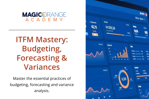 ITFM Mastery: Budgeting, Forecasting & Variances (0363)
