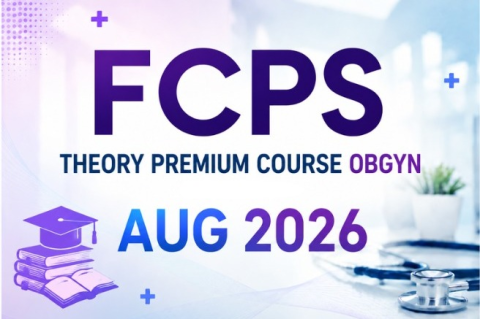 FCPS THEORY PREMIUM COURSE OBGYN AUG 2026 BY DR MARIA RAFI (CATELOG 3)