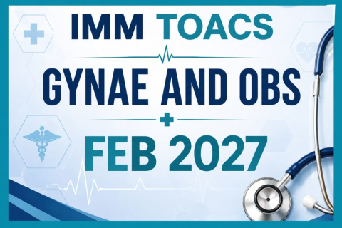 IMM TOACS (GYNAE & OBS) FEB 2027 BY DR MARIA RAFI (CATELOG 4)