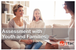 Assessment with Youth and Families