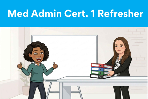 Medication Administration Cert 1 Refresher