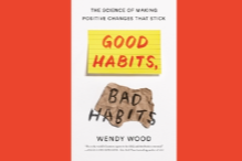 Wendy Wood on Good Habits, Bad Habits