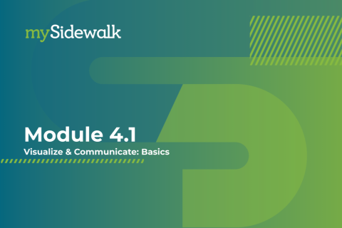 Module 4.1: Visualize and Communicate Basics (4.1)