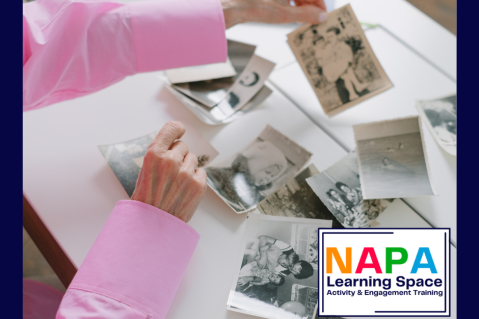 NAPA - The Science and Benefits of Reminiscence in Dementia Care (ADV03)