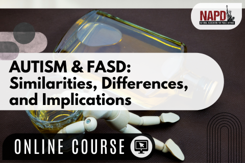 Autism Spectrum Disorder and FASD (Fetal Alcohol Spectrum Disorder)
