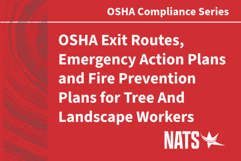 NATS K-10: OSHA Exit Routes, Emergency Action Plans and FPPs for Tree & Landscape Workers