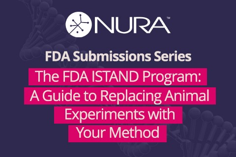 The FDA ISTAND Program: A Guide to Replacing Animal Experiments with Your Method